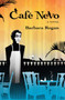 Cafe Nevo : A Novel by Barbara Rogan - Paperback