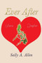 Ever After by Sally a Allen - Paperback