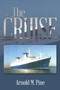 The Cruise by Arnold M Pine - Paperback