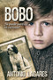 BOBO. ?Se puede justificar un asesinato? by Antonio Lagares - Paperback