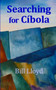 Searching for Cibola by Bill Lloyd - Paperback