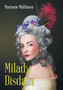 Milady Disdain by Marianne Malthouse - Hardback