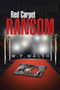 Red Carpet Ransom by W F Walsh - Paperback