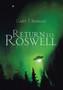 Return to Roswell by Gary T Brideau - Hardback