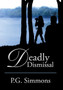 Deadly Dismissal by P G Simmons - Hardback