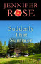 Suddenly That Summer : A Romance by Jennifer Rose - Paperback