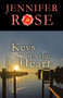 Keys to the Heart : A Romance by Jennifer Rose - Paperback