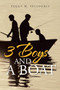 3 Boys And A Boat by Peggy W. Fellouris - Paperback