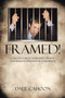 Framed! : Canada's Great Northern Prison (the Worlds Prison for Terrorists) by Dale Cahoon - Paperback
