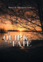 A Quirk of Fate by Brian D Kharpran Daly - Hardback