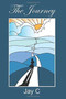 The Journey by Jay C - Paperback