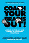 Coach Your Brains Out : Lessons On The Art And Science Of Coaching Volleyball by Billy Allen - Paperback