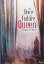 The Once and Future Queen by Maggie O'Brien - Paperback