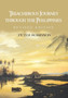 Treacherous Journey Through the Philippines by Peter Robinson - Hardback