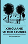 Xingu And Other Stories by Edith Wharton - Hardback