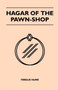 Hagar Of The Pawn-Shop by Fergus Hume - Paperback