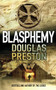 Blasphemy by Douglas Preston - Paperback