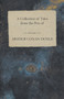 A Collection of Tales from the Pen of Arthur Conan Doyle by Sir Arthur Conan Doyle - Paperback
