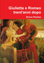 Giulietta E Romeo Trent'anni Dopo by Bruno Pianese - Paperback