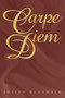 Carpe Diem by Joseph Kehrwald - Paperback