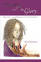 From Sin to Glory : Getting the Desires of Your Heart by Myra Billingsley - Hardback