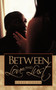 Between Love and Lust by Chase Sidora - Paperback