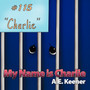 My Name is Charlie by A.E. Keener - Paperback