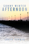 Sunny Winter Afternoon by Louis Tzakis - Paperback