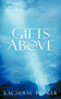 Gifts from Above by LaCheryl Tucker - Paperback