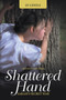 Shattered Hand : Sarah's Secret War by Jd Liddle - Paperback