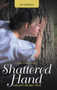 Shattered Hand : Sarah's Secret War by Jd Liddle - Hardback