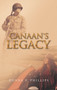 Canaan's Legacy by Donna F Phillips - Hardback