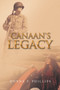 Canaan's Legacy by Donna F Phillips - Paperback