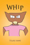 Whip by Tyler Johns - Paperback