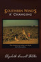 Southern Winds A' Changing by Elizabeth Carroll Foster - Paperback