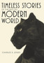 Timeless Stories of the Not-So-Modern World by Charles E Jones - Hardback