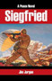 Siegfried : A Peace Novel by Jim Jorgen - Hardback