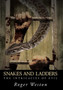 Snakes and Ladders : The Intricacies of Evil by Roger Weston - Hardback