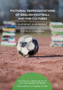 Fictional Representations of English Football and Fan Cultures : Slum Sport, Slum People? by Cyprian Piskurek - Hardback