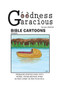 Goodness Garacious : Bible Cartoons by Gary Garcia - Paperback