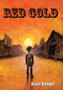 Red Gold by Bruce Kimmel - Hardback