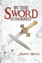 By the Sword Sundered by Harvey Beach - Paperback