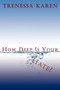 How Deep Is Your Hate? by Trenessa Karen - Paperback