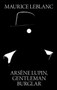 Arsene Lupin, Gentleman Burglar by Maurice LeBlanc - Hardback