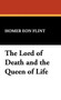 The Lord of Death and the Queen of Life by Homer Eon Flint - Hardback