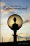 A Day With An Extraterrestrial by Lou Baldin - Paperback
