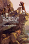 Hunters of the Plains by Ardath Mayhar - Paperback