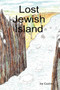 Lost Jewish Island by Ira Cochin - Hardback