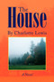 The House by Charlotte Lewis - Paperback