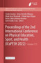Proceedings of the 2nd International Conference on Physical Education, Sport, and Health (ICoPESH 2022) by I Gede Suwiwa - Paperback